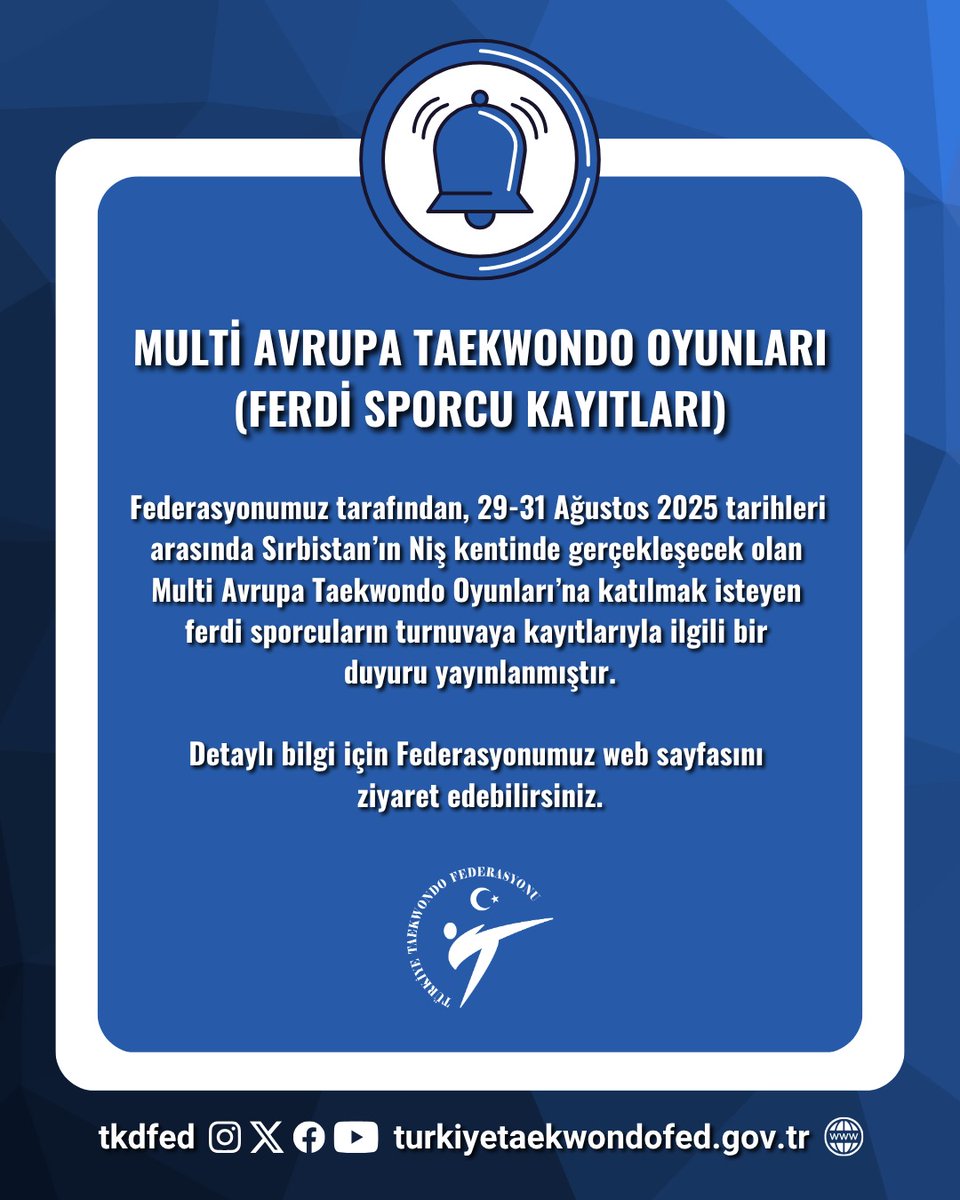 Multi Avrupa Taekwondo Oyunları
(Ferdi Sporcu Kayıtları)

🥋Federasyonumuz tarafından, 29-31 Ağustos 2025 tarihleri arasında Sırbistan’ın Niş kentinde gerçekleşecek olan Multi Avrupa Taekwondo Oyunları’na katılmak isteyen ferdi sporcuların turnuvaya kayıtlarıyla ilgili bir duyuru