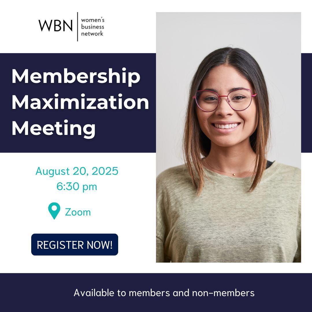 Maximize Your WBN Membership!

Join us for our August Membership Maximization Meeting and discover how to make the most of your WBN experience! 

📅 August 20, 2025
🕗 6:30 pm 
📍 Zoom

Register now: wbn.wildapricot.org/event-6027854 

#WBNinspired #WBNbenefits #ProfessionalGrowth