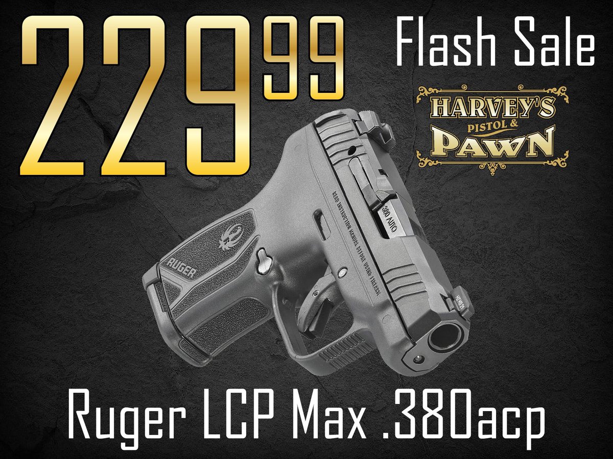 harveyspistols's tweet photo. $36 Lays It Away! Ruger LCP Max .380acp - Flash Sale 08/08/25

https://t.co/4FAaG5c8WT

Only While Supplies Last!!  $229.99 for a Ruger LCP Max .380acp.

Remember our Marriage-Saver (TM) 10% Down, 10-payment Layaway Plan is available for $10 additional!  We will ship this pistol to your local dealer for $35.

Call us at 865.851.6100 or email your request at harveysauctions@fastmail.com before they're gone...  or just Come See Us!  Thanks for your business and good luck!  :D  ~Harvey

Please like and share our X (formerly Twitter) post of this promo for a chance at winning our weekly gun giveaway!  Thanks!

Harvey's Pistol & Pawn is a licensed dealer in Knoxville, TN (# 1-62-093-02-5K-07419 Expire Date October 1, 2025). All firearms bidders must be 21 years of age or older and must not be a prohibited person according to the ATF.