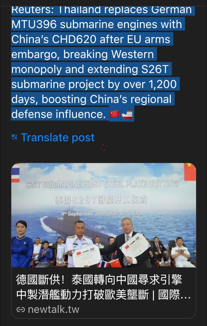 Justice βοΈ Cambodia (@rsao2021) on Twitter photo Reuters: Thailand has replaced Germany's MTU396 submarine engines with China's CHD620 after EU arms sanctions, breaking a Western monopoly and extending the S26T submarine project by more than 1,200 days, boosting China's regional defense influence. π¨π³π’
π°ππͺπ₯π₯π»π³π¨π³
08/08/2025 Reuters: Thailand has replaced Germany's MTU396 submarine engines with China's CHD620 after EU arms sanctions, breaking a Western monopoly and extending the S26T submarine project by more than 1,200 days, boosting China's regional defense influence. π¨π³π’
π°ππͺπ₯π₯π»π³π¨π³
08/08/2025