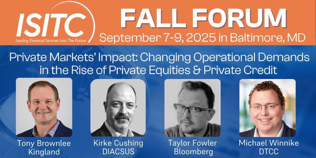 Explore the Future of Private Markets at the ISITC Fall Forum 

Don't miss this expert panel tackling the operational and regulatory shifts reshaping private equity and credit.

Register now: isitc.org/events/2025/fa…
 #ISITCFallForum #privatemarkets #fintech #financialservices