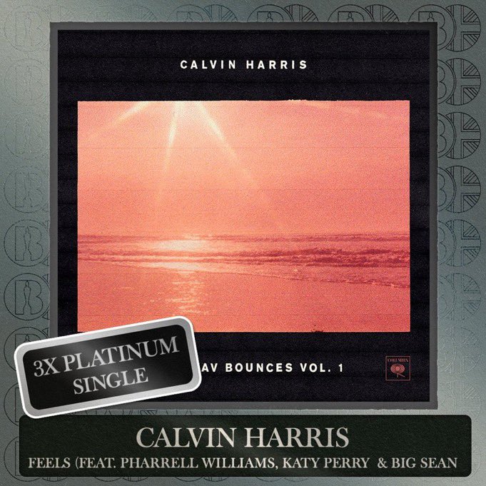 “Feels” has been certified 3x Platinum (1,800,000 units) in the UK.