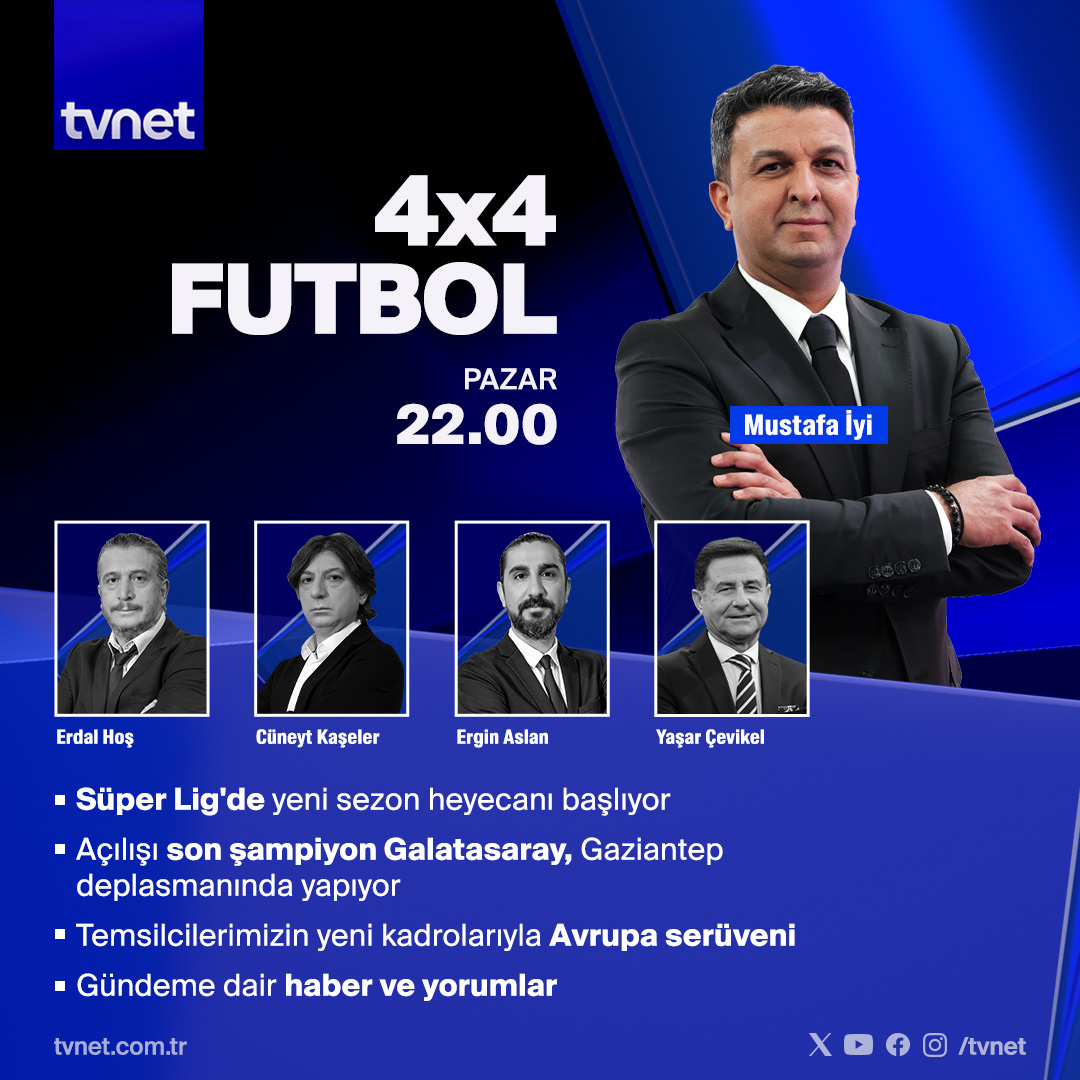 TVNET (@tvnet) on Twitter photo ▪️Süper Lig'de yeni sezon heyecanı başlıyor
▪️Açılışı son şampiyon Galatasaray, Gaziantep deplasmanında yapıyor
▪️Temsilcilerimizin yeni kadrolarıyla Avrupa serüveni
▪️Gündeme dair haber ve yorumlar
👉 <a href="/mustafaiyi/">Mustafa İyi</a>, <a href="/erdalhos/">Erdal Hos</a>, <a href="/cuneytkaseler/">Cüneyt Kaşeler</a>, <a href="/erginaslan/">Ergin Aslan</a> ve ▪️Süper Lig'de yeni sezon heyecanı başlıyor
▪️Açılışı son şampiyon Galatasaray, Gaziantep deplasmanında yapıyor
▪️Temsilcilerimizin yeni kadrolarıyla Avrupa serüveni
▪️Gündeme dair haber ve yorumlar
👉 <a href="/mustafaiyi/">Mustafa İyi</a>, <a href="/erdalhos/">Erdal Hos</a>, <a href="/cuneytkaseler/">Cüneyt Kaşeler</a>, <a href="/erginaslan/">Ergin Aslan</a> ve
