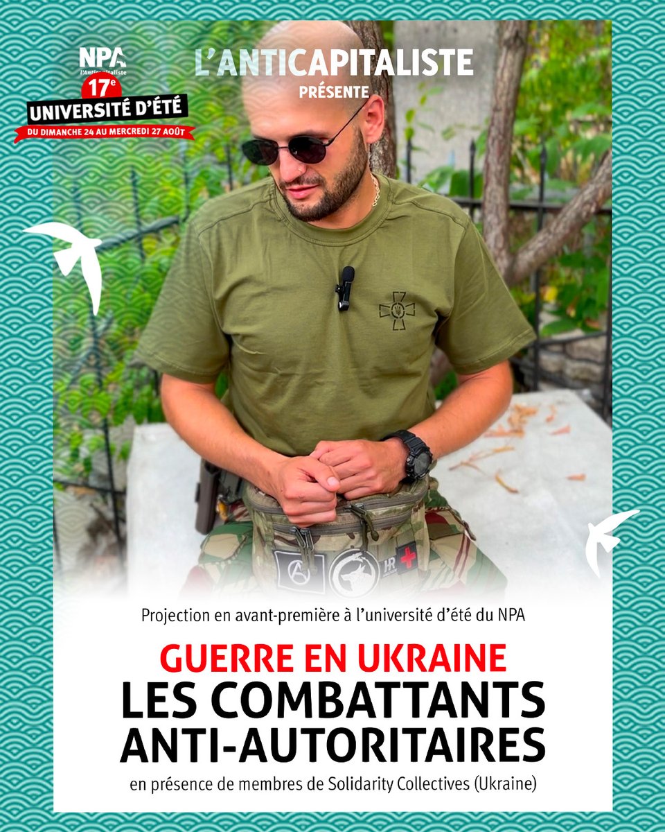 <a href="/MendesPhoebe/">Phœbé Mendes</a> <a href="/marco_maurizi/">Marco Maurizi</a> <a href="/florencepoz/">Florence Poznanski 🐜</a> <a href="/cedric_durand/">Cédric Durand</a> 🏖️ 17è université d'été du NPA
📽️ Projection en avant-première d'un documentaire de <a href="/Lanticapitalis1/">L’Anticapitaliste</a> tourné en Ukraine à la rencontre des combattants anti-autoritaires qui résistent à l'invasion russe. Avec <a href="/SolidarityColl1/">Solidarity Collectives</a> 
 • Prog complet et résas 👉npa-lanticapitaliste.org/UDT2025