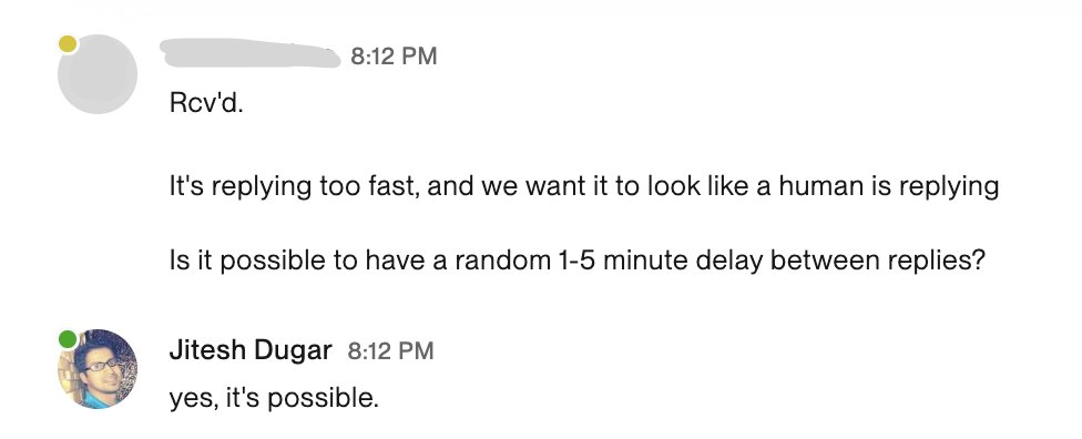 jiteshdugar's tweet image. Sometimes the secret to good AI... is making it a little worse 😅

Built an AI SMS Agent that replies like a human (typos + all)

Client: “It’s too fast. Can you slow it down?”

Now adding 1-5 min delays.