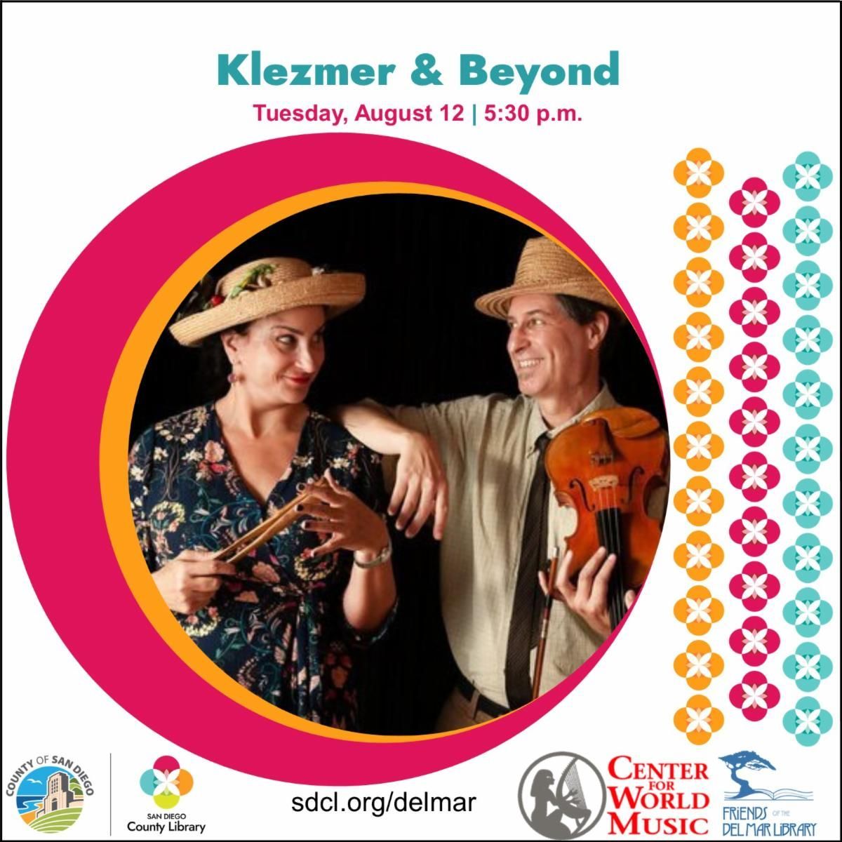 The Friends of the Del Mar Library are hosting a performance of Klezmer music by Yale Strom and vocalist Elizabeth Schwartz from 5:30 to 6:30 p.m. Aug. 12 at the library at 1309 Camino Del Mar.