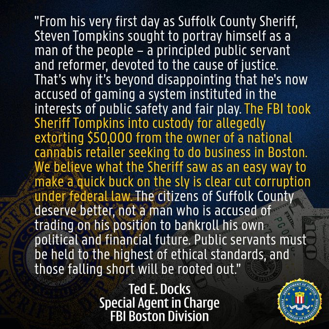 BREAKING: The FBI announces they've arrested Boston's sanctuary sheriff on federal extortion charges. Suffolk County, MA Sheriff Steven Tompkins was arrested by federal agents in Florida today for allegedly extorting $50,000 from the owner of a national cannabis retailer wanting