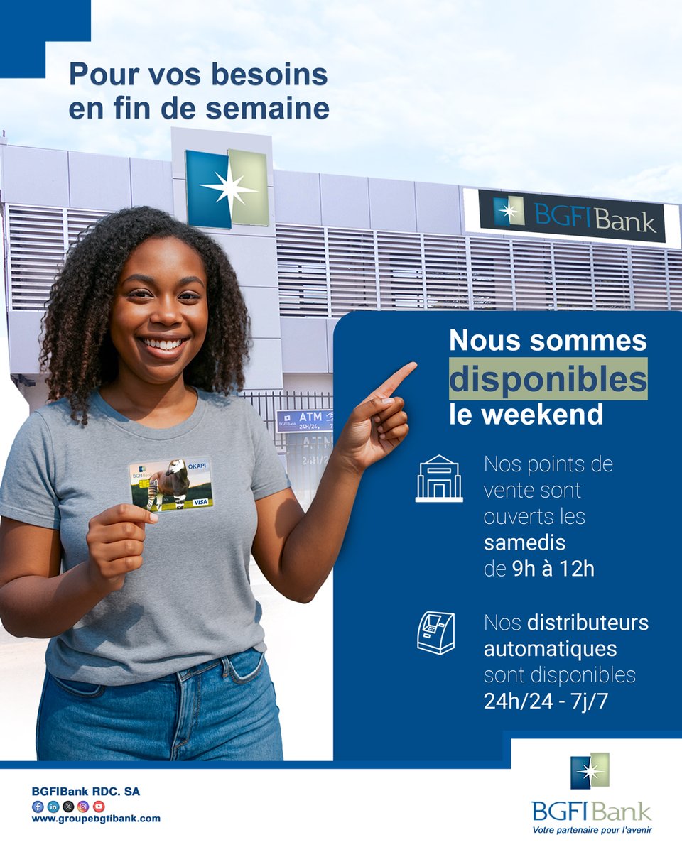 BGFIBank est disponible même le week-end 🕒
Les samedis, de 9h à 12h dans nos points de vente
24h/7j, via nos distributeurs.

Consultez nos précédents posts pour découvrir les localisations de nos points de vente et distributeurs automatiques

#BGFIBankRDC #Disponible #Weekend
