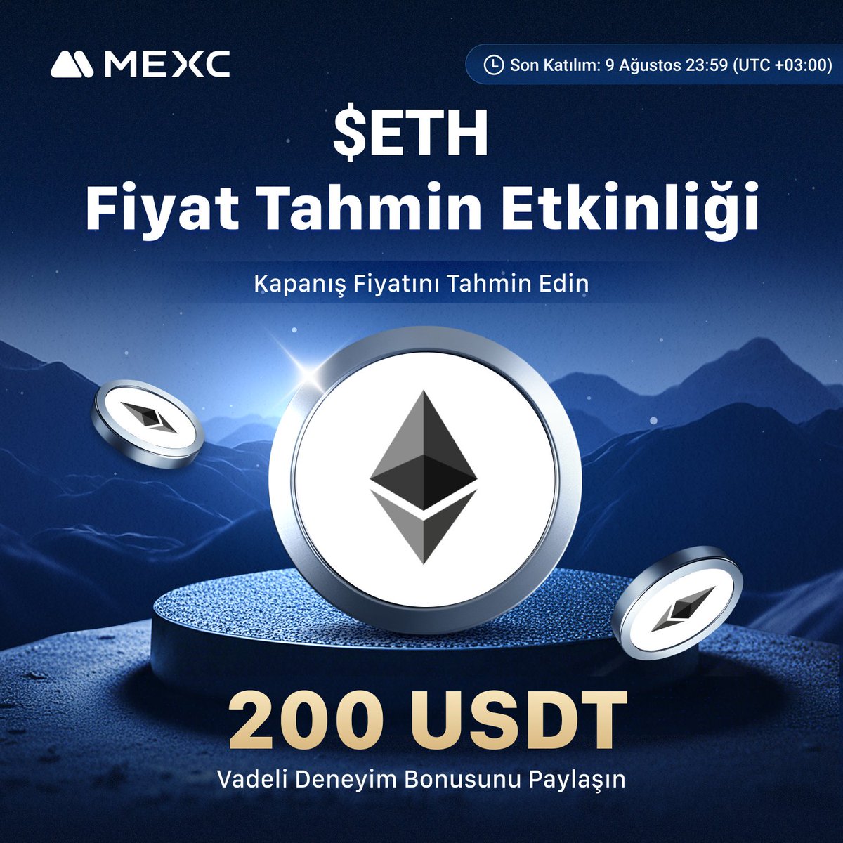 🎉 #MEXC Özel " $ETH Kapanış Fiyatını Tahmin Et" Etkinliği Başlıyor!   

🏆Toplam 200 $USDT Vadeli Deneyim Bonusu Sizleri Bekliyor!    

👀 $ETH Kapanış Fiyatı Sizce Ne Olacak? Tahminlerinizi Bekliyoruz!    

Katılım ve Detaylar 👇
mexctr.info/45p5niP

#ETH   #MEXC