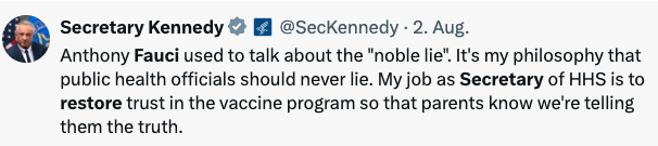 US-Gesundheitsminister Kennedy, Ex-Impfgegner, am 2. August auf X: "Mein Job als Gesundheitsminister besteht darin, das Vertrauen in das Impfprogramm wieder herzustellen..."
Kommentar überflüssig.