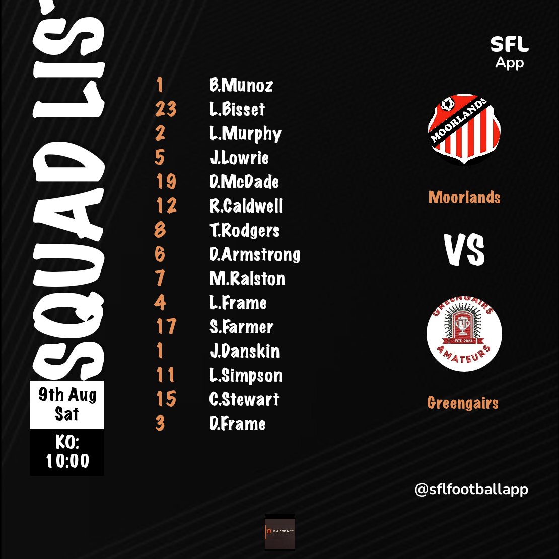 Tomorrows Squad list as our 25/26 league campaign gets underway💪

MTG🔥🟠⚫️🟠

<a href="/OfficialSMAFA/">SMAFA</a> <a href="/L1veAtTheAmmys/">Live At The Ammys</a> <a href="/scottish_aff/">AmateurFixturesResultsSCO</a>