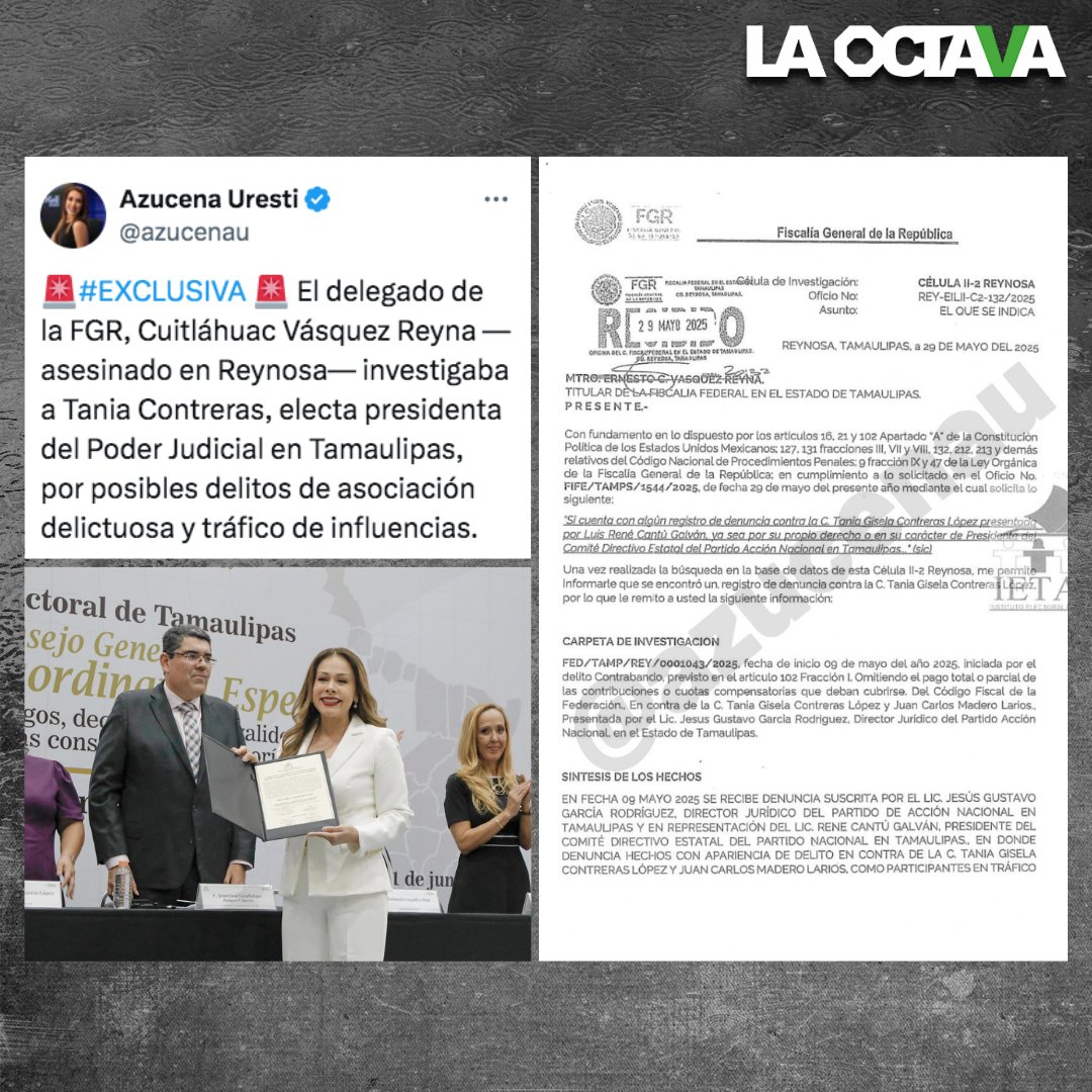 LA OCTAVA (@laoctavadigital) on Twitter photo Delegado asesinado en Tamaulipas investigaba a Tania Contreras, próxima presidenta del Poder Judicial del estado
De acuerdo con un documento publicado por <a href="/azucenau/">Azucena Uresti</a>, se menciona que existe denuncia y carpeta de investigación por el delito de contrabando contra <a href="/taniacontl/">Tania Contreras</a>. Delegado asesinado en Tamaulipas investigaba a Tania Contreras, próxima presidenta del Poder Judicial del estado
De acuerdo con un documento publicado por <a href="/azucenau/">Azucena Uresti</a>, se menciona que existe denuncia y carpeta de investigación por el delito de contrabando contra <a href="/taniacontl/">Tania Contreras</a>.