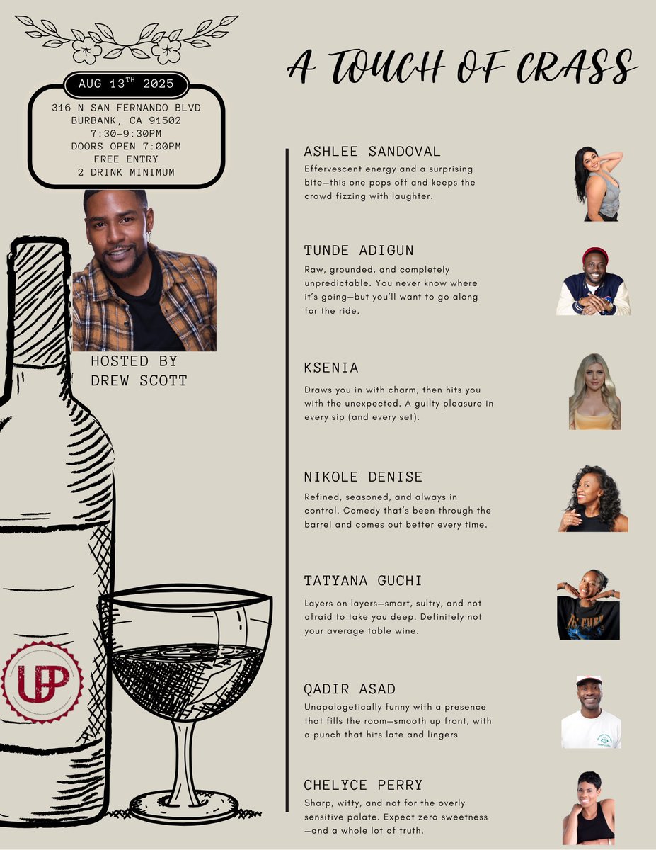 Introducing “A Touch of Crass” where fine wine meets filthy punchlines. 🍷

📍Urban Press Winery: 316 N San Fernando Blvd, Burbank, CA 91502
🗓️ Aug 13, 2025
⏰ 7:30–9:30 (Doors 7:00)
🎟 Free entry | 2 drink min

Dress cute. Laugh ugly. We got an insane lineup Wednesday!!!