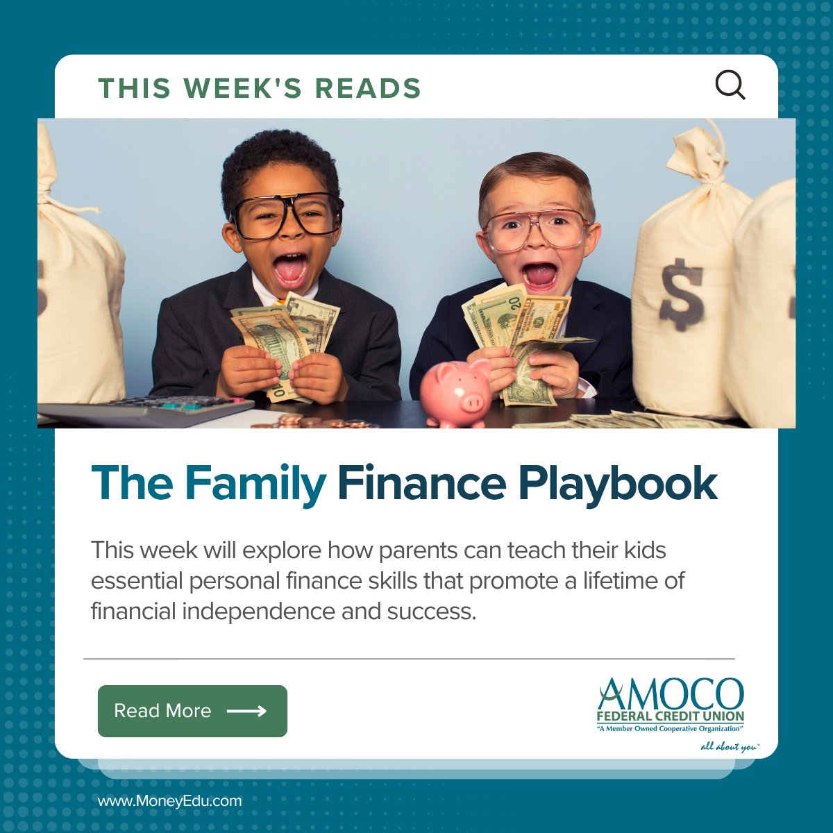 This Week's Reads, provided by MoneyEdu, will share lots of actionable information to help your children reach financial security as they get older.

Read more moneyedu.org/public/welcome….