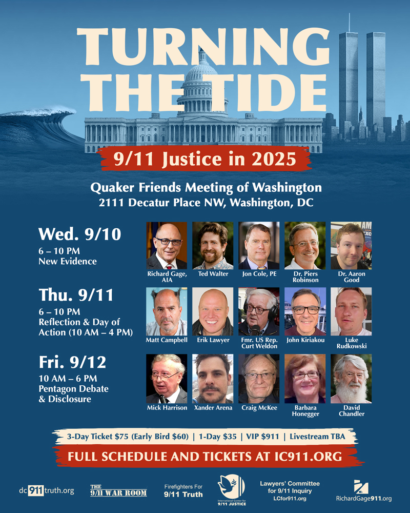 Join leading 9/11 truth activists, researchers and whistleblowers at Turning the Tide 2025 in Washington, DC from Sept. 10-12.

This will be the biggest 9/11 Truth and Justice conference in years. Full schedule and tickets available on Eventbrite: eventbrite.com/e/turning-the-…