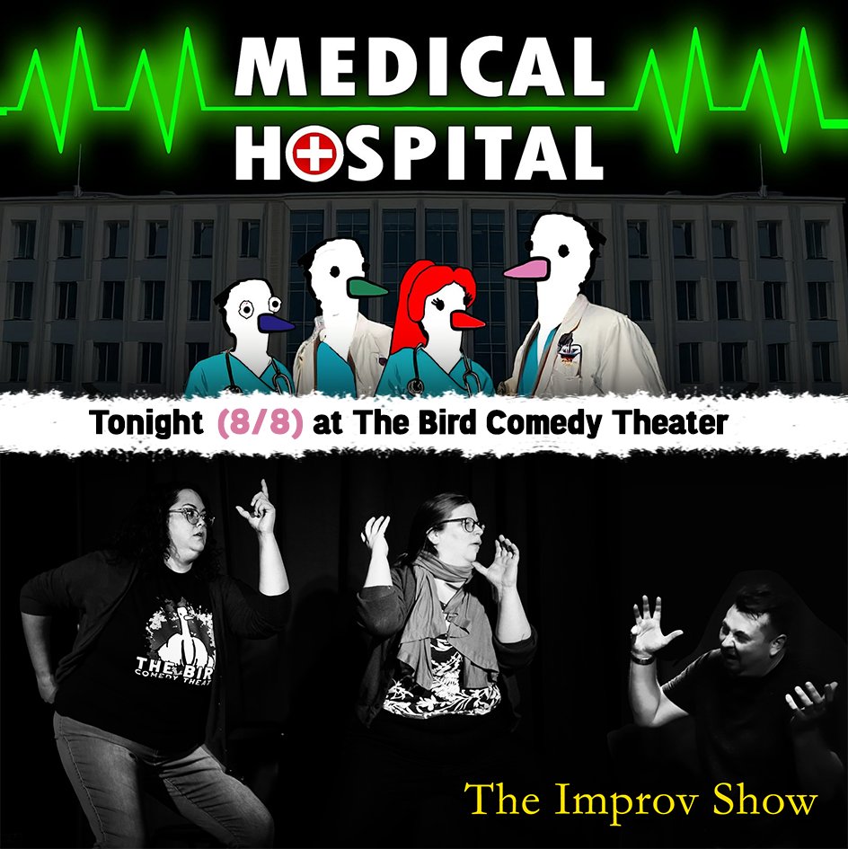Tonight at The Bird

7:30 - Medical Hospital

9:30 - The Improv Show

Buy online &amp; save some $$$

The Bird Comedy Theater is Kansas City's Best Comedy Club (The Pitch KC). Every week in the Crossroads Arts District. Give Your Week The Bird.

TheBirdKC.com