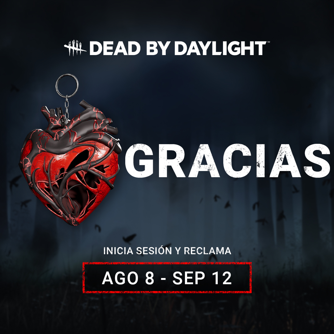 No es ningún secreto que nuestros jugadores son el alma de Dead by Daylight, y queremos darles una muestra de gratitud por reunirse con nosotros alrededor de La Fogata todos los días. ¡GRACIAS!

Inicia sesión entre el 8 de agosto y el 12 de septiembre para obtener este amuleto.