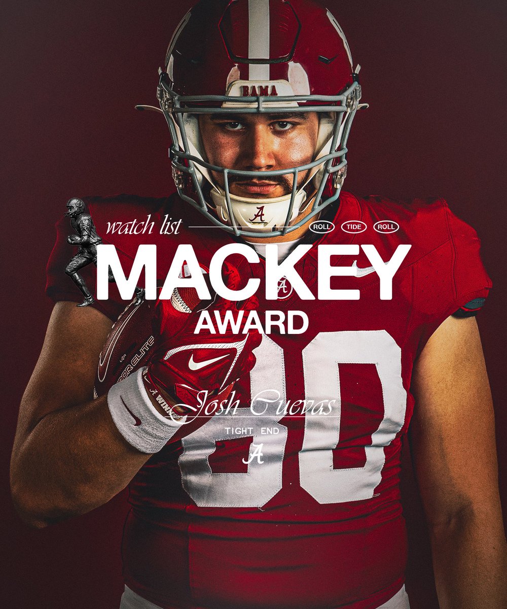 Alabama Football (@alabamaftbl) on Twitter photo Mackey Award ▶️ Best Tight End in College Football <a href="/JCuev_80/">Josh Cuevas</a> 
#RollTide Mackey Award ▶️ Best Tight End in College Football <a href="/JCuev_80/">Josh Cuevas</a> 
#RollTide