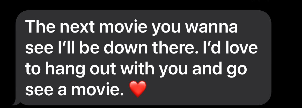 Told my dad I’m going to the movies alone tonight bc I have no friends around where I live and he sends me this 😭