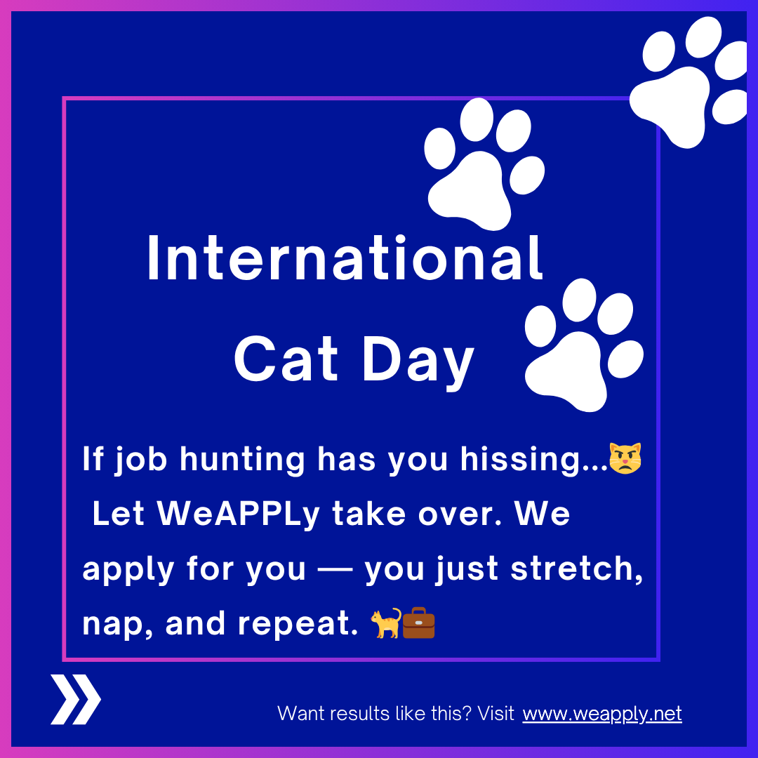 weapplyofficial's tweet photo. Happy International Cat Day! 

🐾 Cats don’t chase jobs.
Neither should you.
Let WeApply do the work. 😼💼

#Jobhunt #Jobsearch #SmartSearch #USA #HRTech #AI https://t.co/1nxDARO9rJ