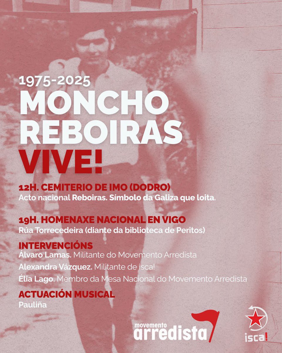 📣 Moncho Reboiras vive!

📍O vindeiro 12 de agosto reivindicaremos o exemplo militante do Moncho Reboiras con 2 homenaxes nacionais polo 50⁰ cabodano do seu asasinato.

➡️ Ás 12h homenaxe nacional unitaria en Imo.

➡️ Ás 19h homenaxe nacional en Vigo