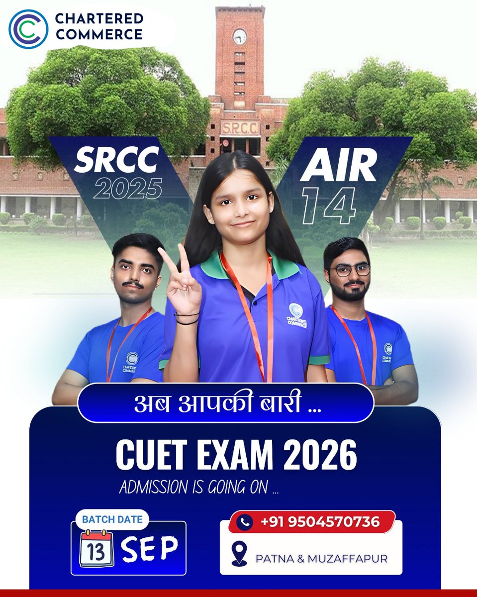 CCPTNA's tweet image. Best CUET Coaching in Patna – Chartered Commerce
🎓 CUET 2026 Offline Batch
📅 Starts 15 Sept | Admission is Going On
📲 Call Now: +91 9570718434

Limited Seats – Book Yours Today! 🚀
#CUET2026 #BestCoachingPatna #OfflineBatch #AdmissionOpen #CharteredCommerce