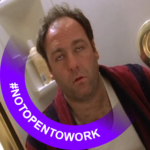 #notopentowork