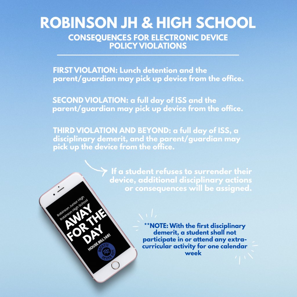 As required by House Bill 1481,  Robinson ISD has established consequences for electronic device policy violations. Please see the graphics for more information.