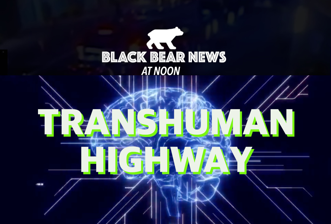 BlackBearNews1's tweet photo. Black Bear News - at Noon (PT)                        

Transhuman Highway | Alligater Alcatraz Halted | Data Center Halted

On X   and  

https://t.co/Md7JGOqN8n 

https://t.co/H5aQA1AoGF https://t.co/h9i1fZrbA9