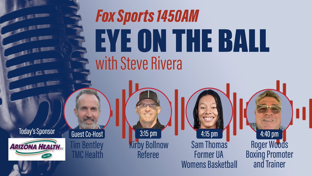 Eye on the Ball Tucson (@eyetucson) on Twitter photo Today with @steverivera95 & <a href="/BentleyOnTheRun/">Tim Bentley</a>
3:15-Kirby Bollnow <a href="/kirbybollnow/">Kirby Bollnow</a>,Football Official
4:15-Sam Thomas <a href="/s_thomas14/">Sam Thomas</a>,Former UA WBB Player
4:40-Roger Woods Boxing Promoter/ Trainer
π°3 pm-5 pm
π520-416-7440
πfoxsports1450.iheart.com
π±<a href="/iHeartRadio/">iHeartRadio</a> <a href="/ApplePodcasts/">Apple Podcasts</a> <a href="/Spotify/">Spotify</a> Today with @steverivera95 & <a href="/BentleyOnTheRun/">Tim Bentley</a>
3:15-Kirby Bollnow <a href="/kirbybollnow/">Kirby Bollnow</a>,Football Official
4:15-Sam Thomas <a href="/s_thomas14/">Sam Thomas</a>,Former UA WBB Player
4:40-Roger Woods Boxing Promoter/ Trainer
π°3 pm-5 pm
π520-416-7440
πfoxsports1450.iheart.com
π±<a href="/iHeartRadio/">iHeartRadio</a> <a href="/ApplePodcasts/">Apple Podcasts</a> <a href="/Spotify/">Spotify</a>