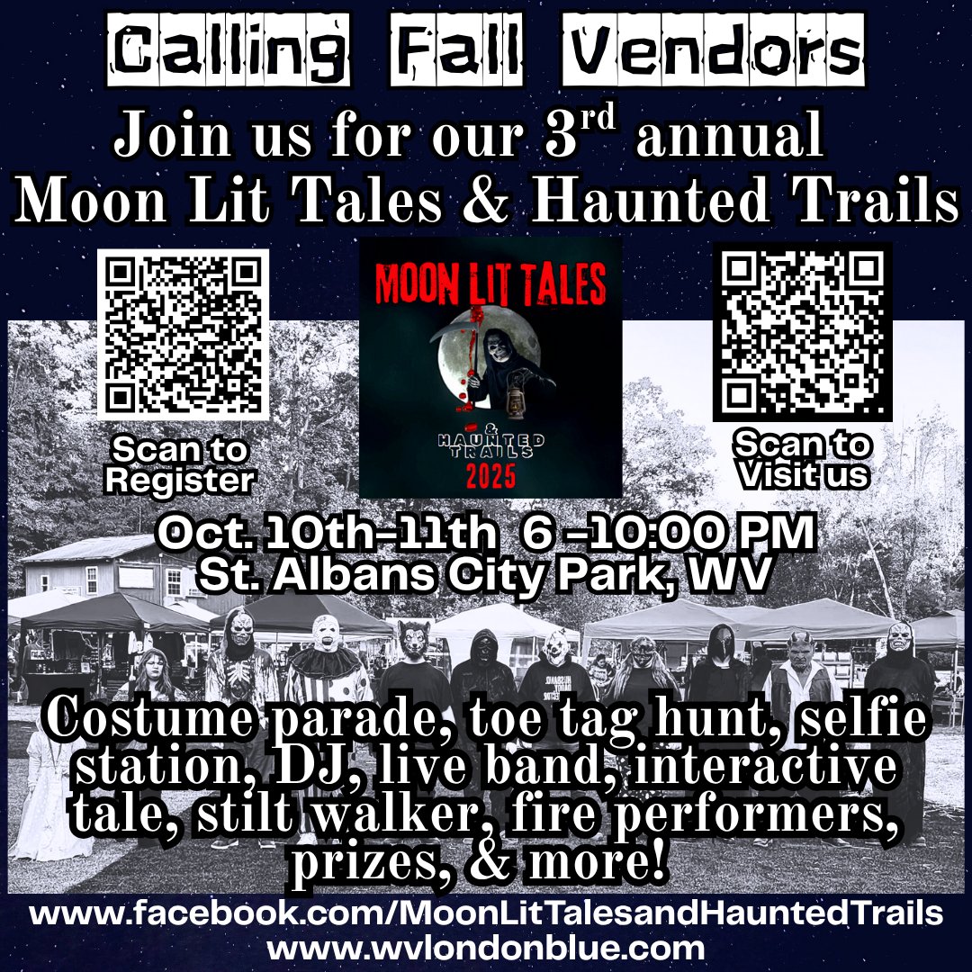 WVLondonBlue's tweet photo. Calling all vendors!!!!
3rd Annual Moon Lit Tales &amp; Haunted Trails wants you!
Register today by clicking on the link below! 📷📷📷📷
https://t.co/lyoF1QEA92
#MoonlitTales https://t.co/1KojTAvMcv