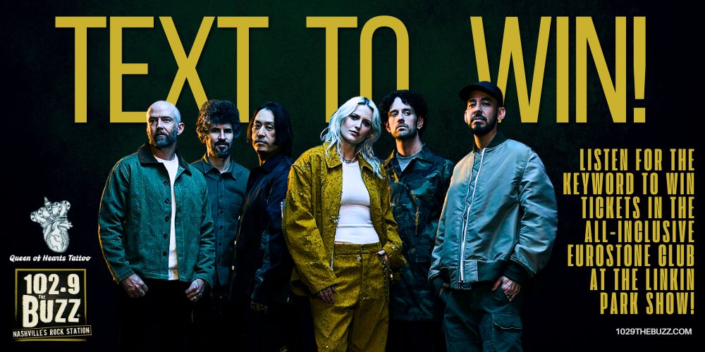 102.9 The Buzz (@1029thebuzz) on Twitter photo Listen all week at 9am, 1pm, and 3pm. When you hear the winning keyword, text it to us, and you might just land Eurostone Club seats at the <a href="/linkinpark/">LINKIN PARK</a> show. 🤘
Etched by Queen of Hearts Tattoo. More info at 1029thebuzz.com/text. Listen all week at 9am, 1pm, and 3pm. When you hear the winning keyword, text it to us, and you might just land Eurostone Club seats at the <a href="/linkinpark/">LINKIN PARK</a> show. 🤘
Etched by Queen of Hearts Tattoo. More info at 1029thebuzz.com/text.