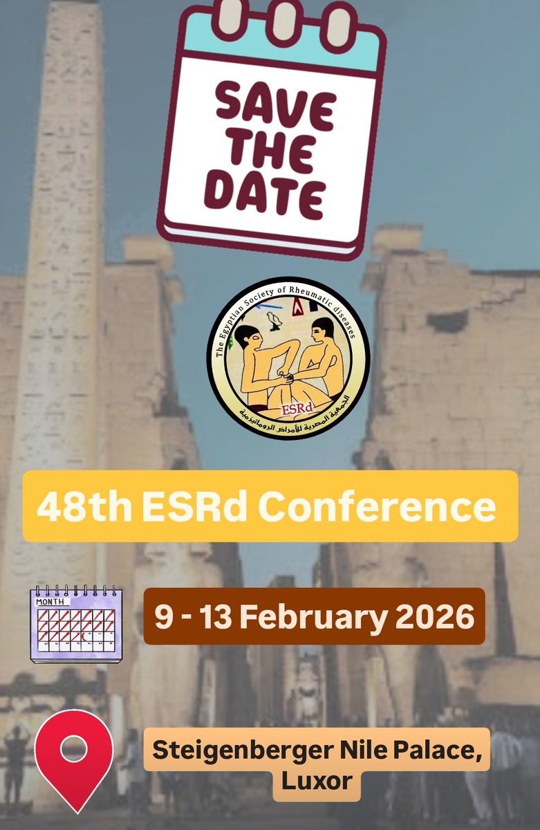 Dear Rheumatologists,  we notified you before that we plan to have our 48th ESRd Conference at Hurghada on 26 June. But we have to do a big change in date and location. 

48th ESRd Conference will be held on 9 February 2026 to 13 Feb. at Luxor, Egypt.