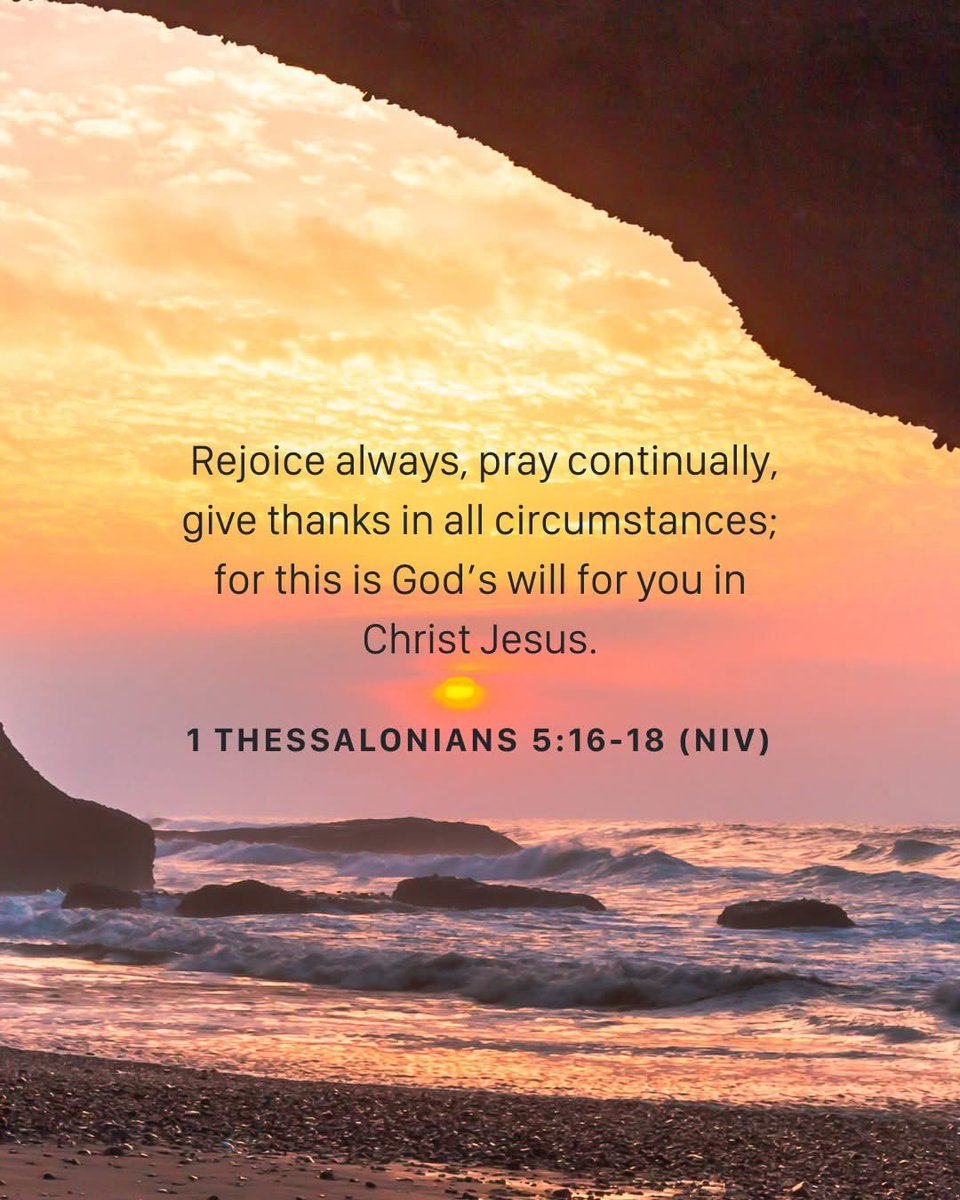 Anaclet85's tweet photo. Rejoice always, pray continually, give thanks in all circumstances; for this is God’s will for you in Christ Jesus. -1 Thessalonians 5:16-18 (NIV)

These three good habits have been called the standing orders of the church. They represent the will of God in Christ Jesus for us. https://t.co/z7yJckAzzA