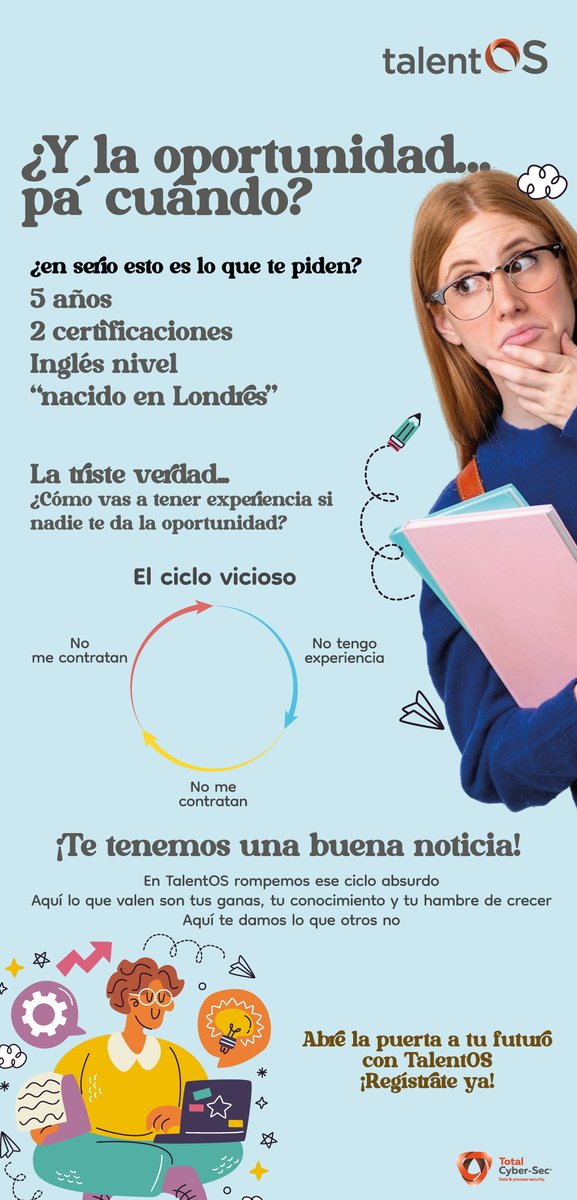 📉 ¿Te piden experiencia para darte tu primera oportunidad? 
 Ya basta del mismo ciclo de siempre. 
 🚀 En #TalentOS rompemos con eso: aquí tu talento es lo que cuenta. 

🔗 Regístrate hoy y empieza tu camino en ciberseguridad: bit.ly/45H7UX5