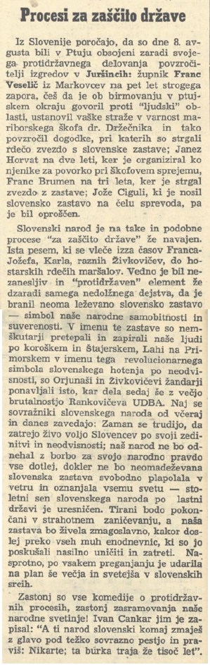 8. avgusta 1951 so na Ptuju na zaporne kazni obsodili 3 Slovence, ker so s slov. zastave strgali rdečo zvezdo.