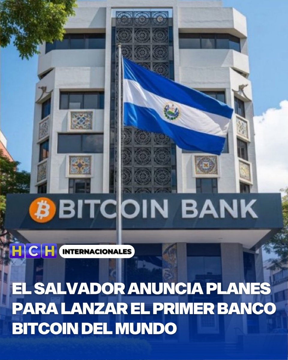 HCHInternacionales | La revolución de Bitcoin en El Salvador está entrando  en un nuevo capítulo: los “Bancos Bitcoin” están llegando a la nación, los  primeros de su tipo en el mundo. La