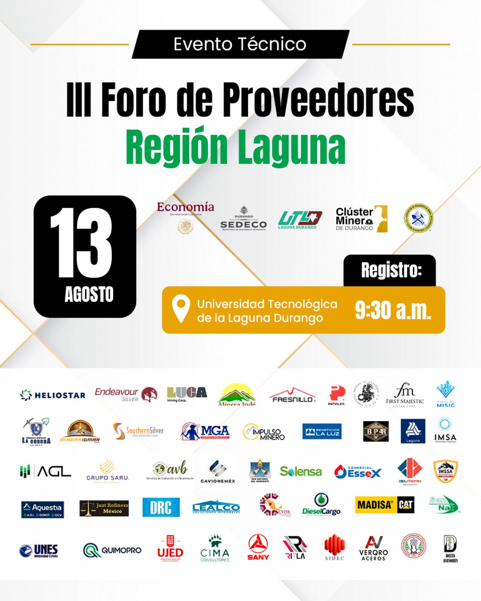 Candelaria___'s tweet photo. Este 13 de Agosto habrá un gran evento en la #ComarcaLagunera de #Durango, en la Universidad Tecnológica de La Laguna, se llevará a cabo el III Foro de Proveedores, que organiza el Clúster Minero de Durango. Será gran oportunidad de dar a conocer nuestras estrategias del #PlanMéxico, los #Podecobis, la marca #HechoEnMéxico y las oportunidades que tenemos como país, fortaleciendo nuestras regiones. La Laguna es prioridad para la Secretaría de Economía. Estará @lic_aguadohdez en nuestra representación.