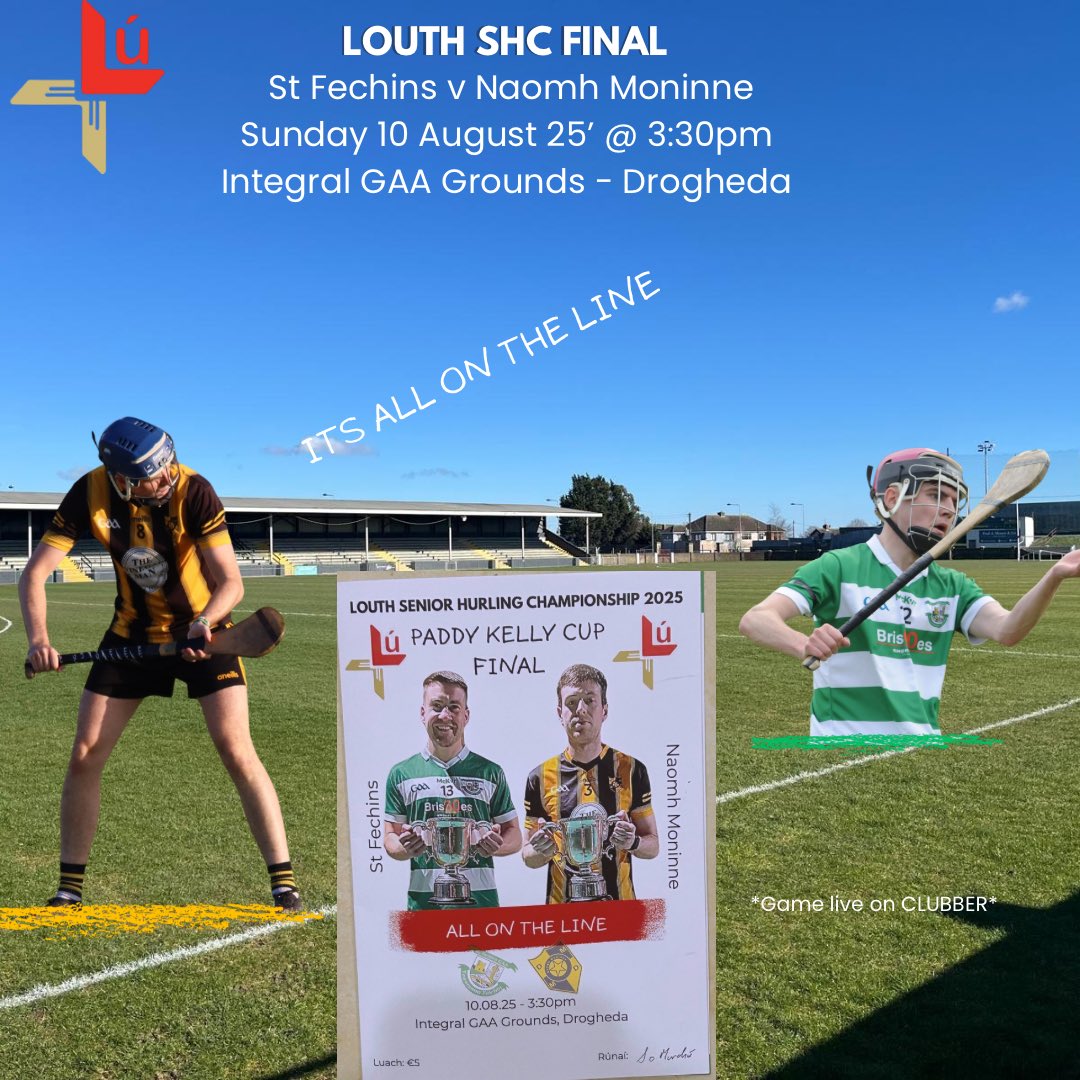 Louth GAA (@louthgaa) on Twitter photo Itโs nearly Louth SHC Final day ๐ฅ
St Fechins v Naomh Moninne with it ALL ON THE LINE ๐๐
๐ Pick up your official match programme (โฌ5)
๐บ Game will be shown LIVE on Clubber - details to be confirmed.
<a href="/stfechins/">St Fechins GAA</a> <a href="/NaomhMoninne/">Naomh Moninne HC</a> Itโs nearly Louth SHC Final day ๐ฅ
St Fechins v Naomh Moninne with it ALL ON THE LINE ๐๐
๐ Pick up your official match programme (โฌ5)
๐บ Game will be shown LIVE on Clubber - details to be confirmed.
<a href="/stfechins/">St Fechins GAA</a> <a href="/NaomhMoninne/">Naomh Moninne HC</a>