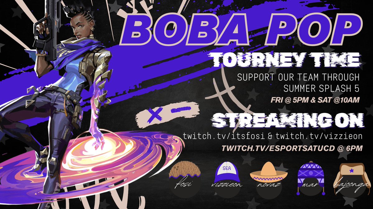 SUPPORT BOBA POP IN SS5

hey boba clump ~ tune in on twitch.tv/itsfosi or twitch.tv/vizzieon for our POV 

@6PM, summer splash will be streaming OUR GAME on twitch.tv/esportsatucd with casters!

#letsbrewit #onebobaatatime #VALORANT #POP #SS5 #summersplash