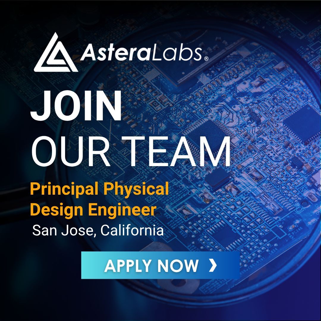 AsteraLabs's tweet photo. We’re hiring a Principal Physical Design Engineer in San Jose, CA! Help drive timing signoff and full-chip design for next-gen AI & cloud connectivity solutions. 🚀
👉 Apply now: https://t.co/l7VZLpKecS
#Hiring #SemiconductorJobs https://t.co/kpSG9x9wtq