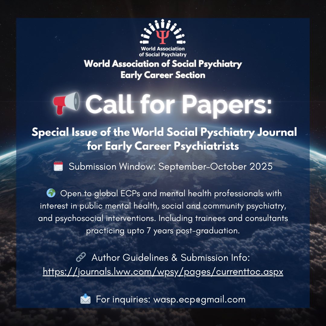 World Association of Social Psychiatry ECP Section (@wasp_ecp) on Twitter photo 📢 Call for Papers: Special Issue for Early Career Psychiatrists
The World Social Psychiatry Journal invites submissions from Early Career Psychiatrists for a Special Issue spotlighting fresh perspectives and innovative work in social psychiatry.
🗓️ Submission Window: 📢 Call for Papers: Special Issue for Early Career Psychiatrists
The World Social Psychiatry Journal invites submissions from Early Career Psychiatrists for a Special Issue spotlighting fresh perspectives and innovative work in social psychiatry.
🗓️ Submission Window: