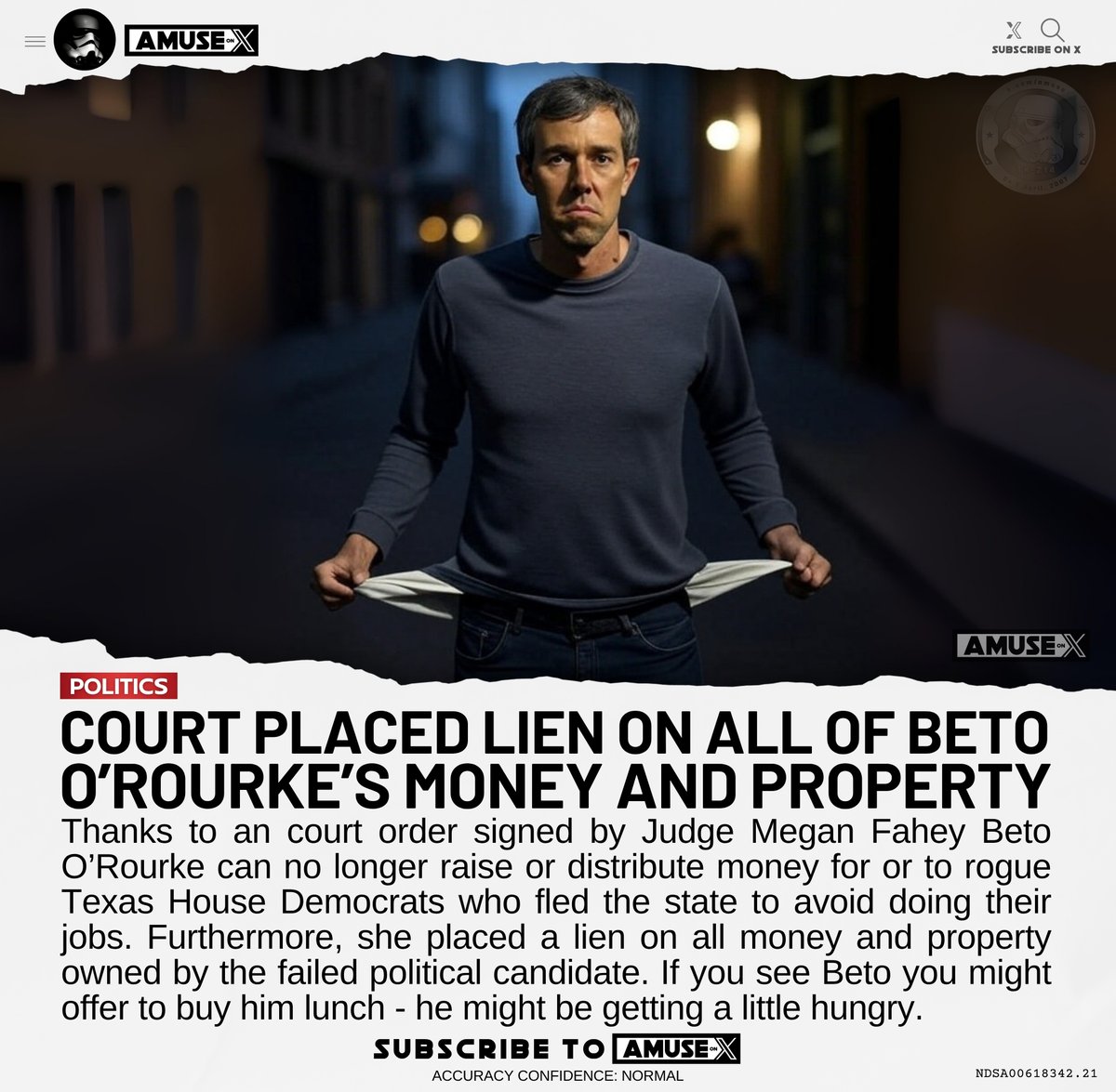 amuse's tweet image. BROKE? As a result of Texas Attorney General Ken Paxton's bribery investigation into Beto O'Rourke and George Soros, Judge Megan Fahey placed a lien on all of Beto's money and property. Her order also prevents him from raising additional money and distributing it to the rogue…