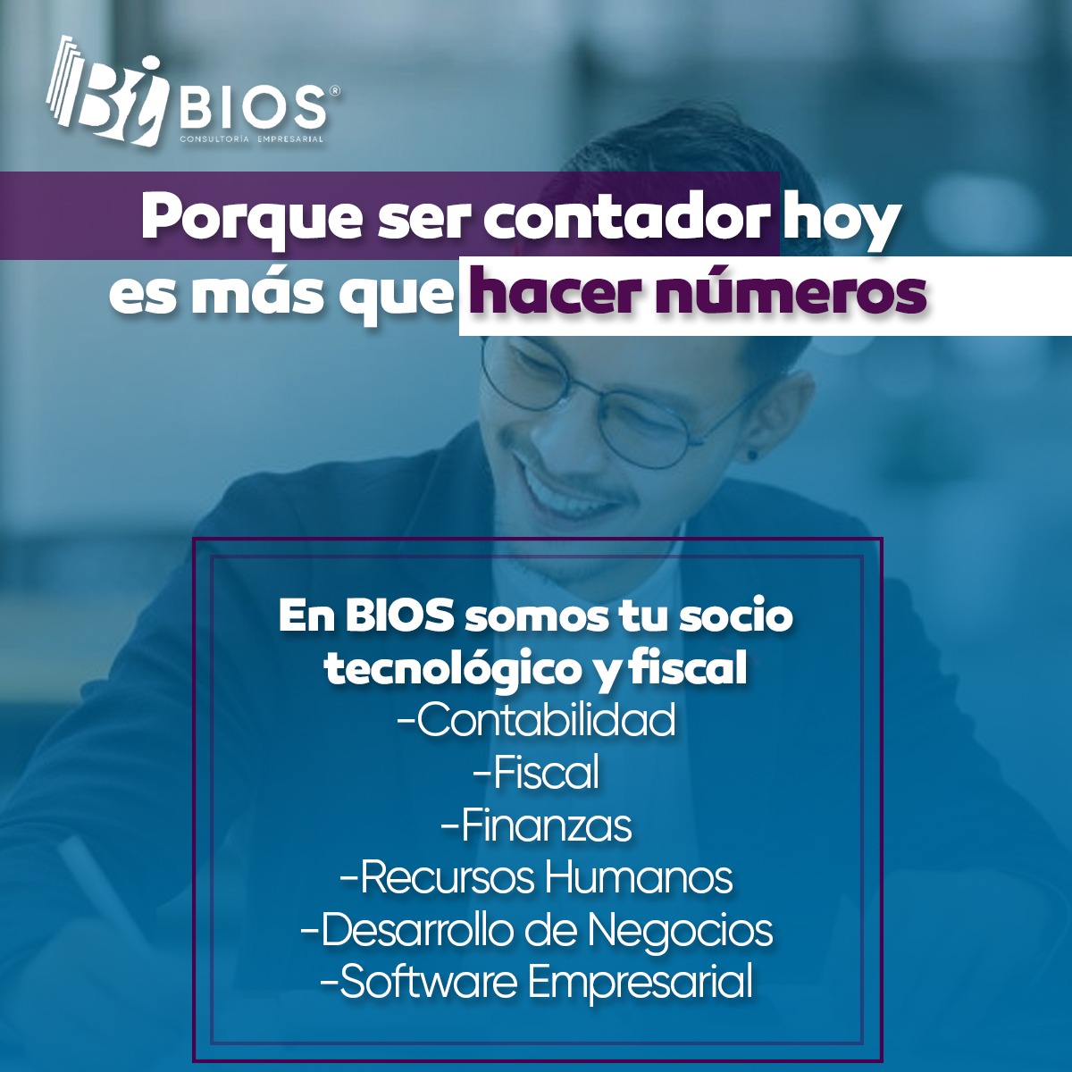💼 Porque ser contador hoy es mucho más que hacer números…
 En BIOS nos convertimos en tu socio tecnológico y fiscal, acompañándote en cada área clave de tu empresa:
📊 Contabilidad
 📑 Fiscal
 💰 Finanzas
 🧠 Recursos Humanos
 🚀 Desarrollo de Negocios
 💻 Software Empresarial