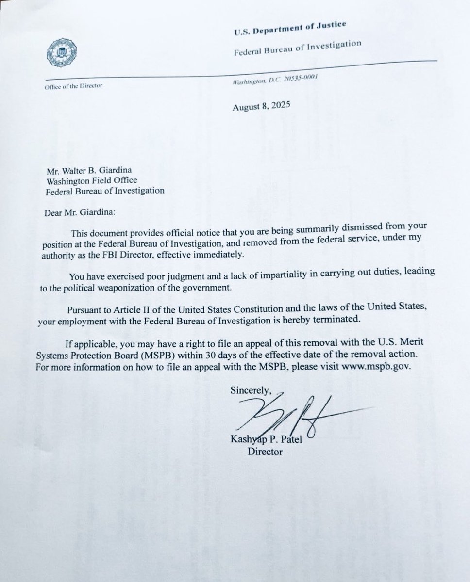 Letter from FBI Director Kash Patel firing veteran FBI agent Walter Giardina, whose wife died of cancer last month at age 49. Patel accuses this agent, a Marine combat veteran, of “weaponization.”  Many of his FBI colleagues told me he did his job scrupulously and ethically.