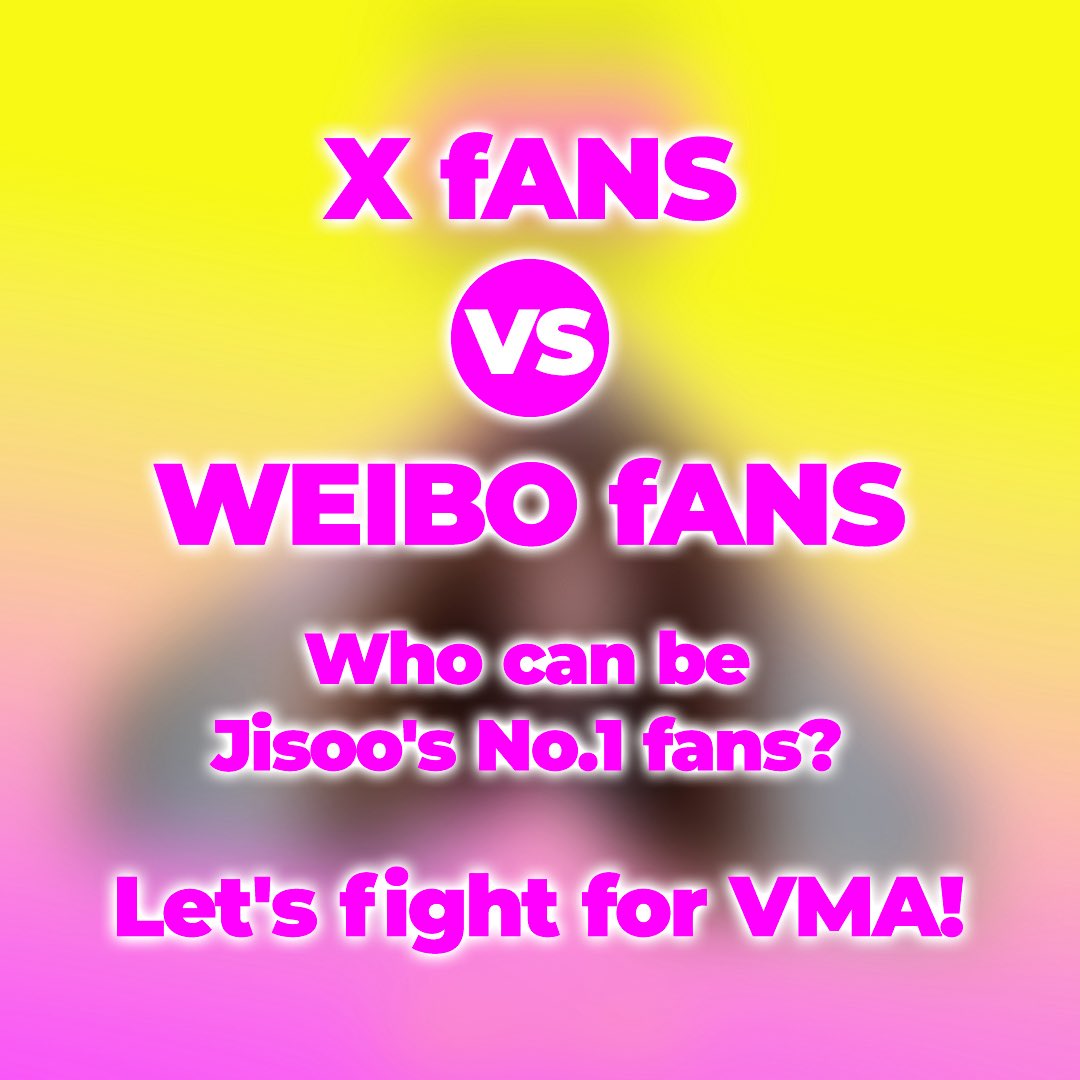 🚨X FANS 𝗩𝗦 WEIBO FANS🚨
[VMA Voting 1:1 Time-Limited Challenge] 

Who will win the challenge and claim the title of the strongest fan this time? 
Let's wait and see! 

⏰August 9th, 8PM - 12AM KST
🗳️mtv.com/event/vma/vote…

#JISOO #지수