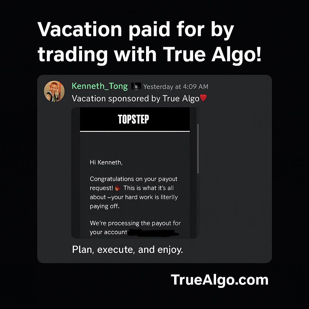 “Vacation paid for by trading with True Algo”
Kenneth just cashed out $3,700 — and he’s already a proud member of the 2%er Club, meaning he’s part of the rare 2% of traders who actually earn payouts.
Multiple payouts under his belt while using the True Algo system prove that