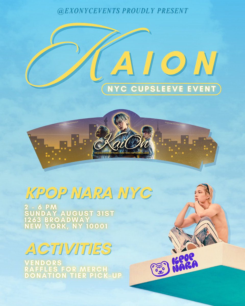 Excited to announce our #KaiOnNYC cupsleeve event at Kpop Nara NYC! 🥳🩵💖 

Sunday August 31st
2-6pm 
1263 Broadway 
New York, NY 10001

✨Stop by to pick up donation tier items from our fan project fundraiser, check out our vendors, enter our raffle for ⬇️