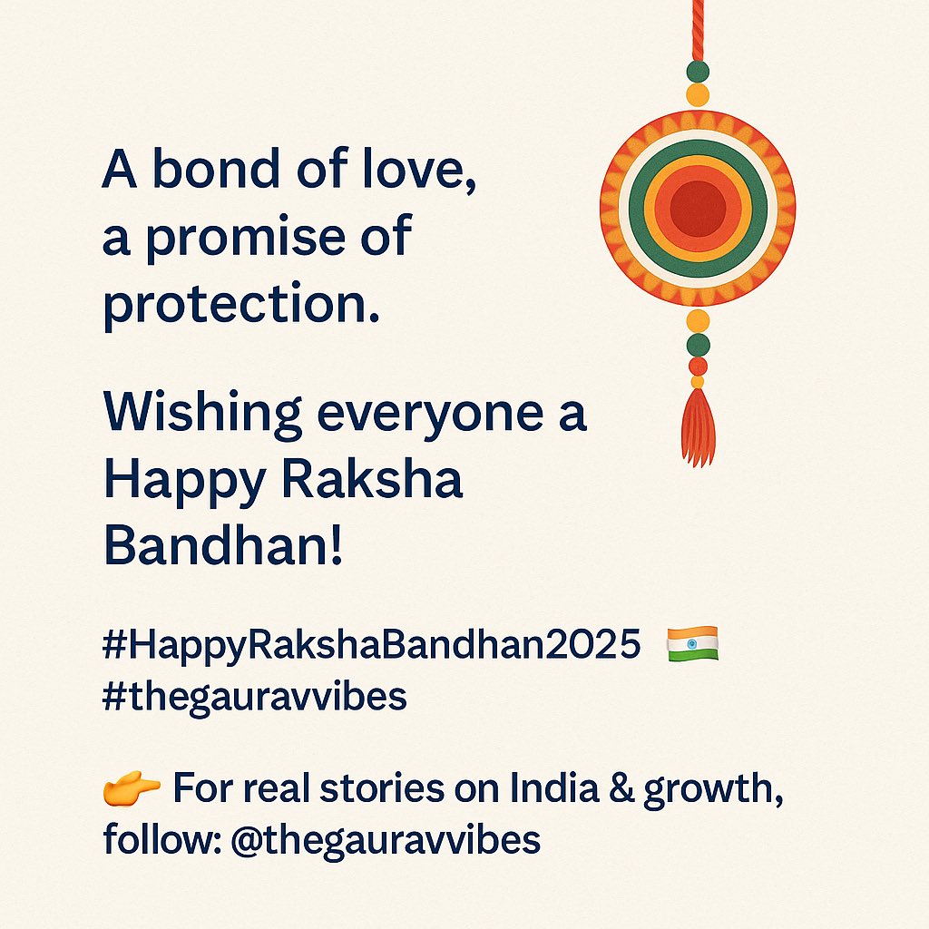 TheGauravVibes's tweet image. रिश्तों की डोर में बंधा सबसे प्यारा बंधन…
रक्षा का वादा, प्यार का इज़हार।
सभी को रक्षाबंधन की हार्दिक शुभकामनाएं।
#HappyRakshaBandhan2025 #thegauravvibes 🇮🇳 #RakshaBandhan 
👉 देश और विकास से जुड़ी सच्ची बातें जानने के लिए फ़ॉलो करें: @thegauravvibes