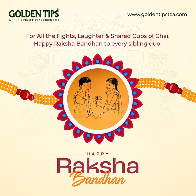 For all the nok-jhoks, endless laughter, and those countless cups of chai shared over the years—here’s to the bond that only grows stronger with time.

 Happy Raksha Bandhan to every sibling duo!

#RakshaBandhan #SiblingGoals #ChaiAndLove #GoldenTipsTea #FestivalOfBonds
